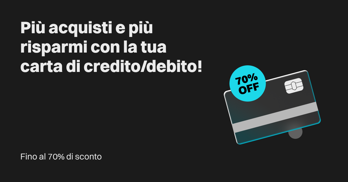 Fino al 70% di sconto: più acquisti e più risparmi con la tua carta di credito o di debito! image 0