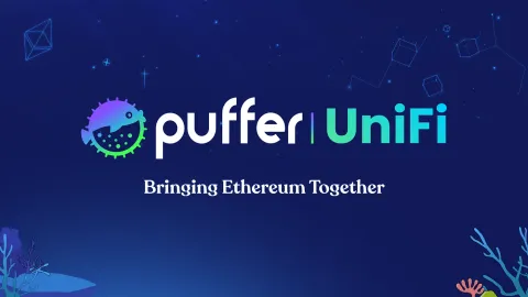 Prepare-se para o Puffer UniFi — Traçando Novos Rumos para o Ecossistema Ethereum