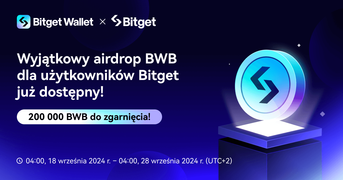 Wyjątkowy airdrop BWB dla użytkowników Bitget już dostępny! 200 000 BWB do zgarnięcia! image 0