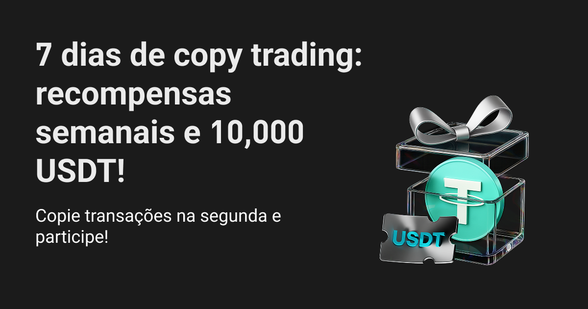Desafio de 7 dias de copy trading: recompensas semanais e uma pool da campanha de 10,000 USDT! image 0