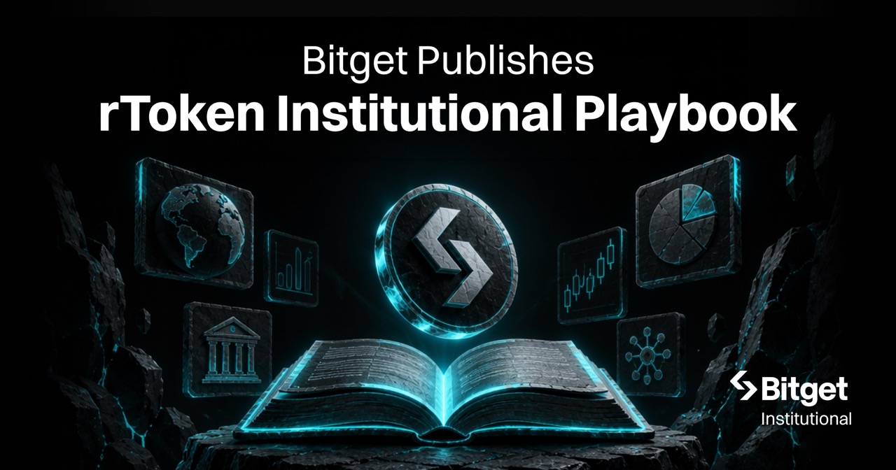Bitget Publishes rToken Institutional Playbook for Cross-Asset Capital Management