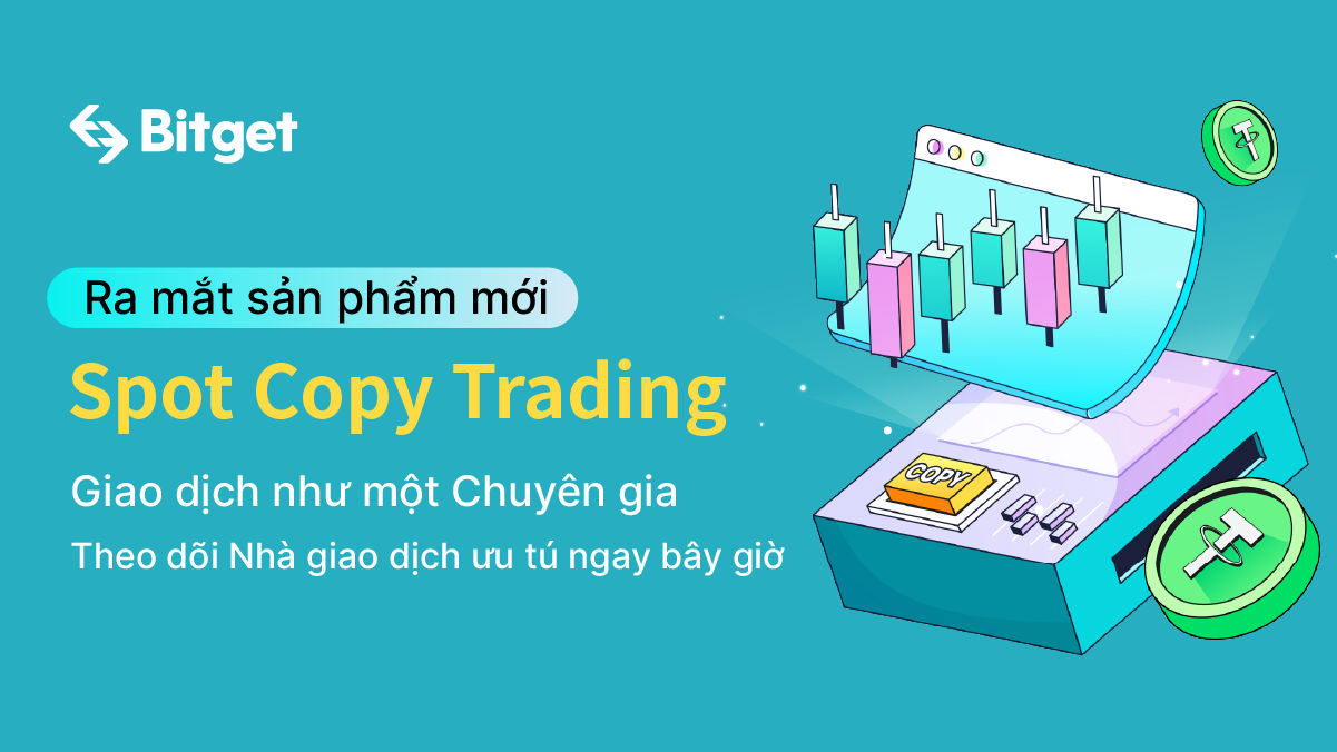 Hướng dẫn Toàn diện về Giao dịch Sao chép Spot của Bitget