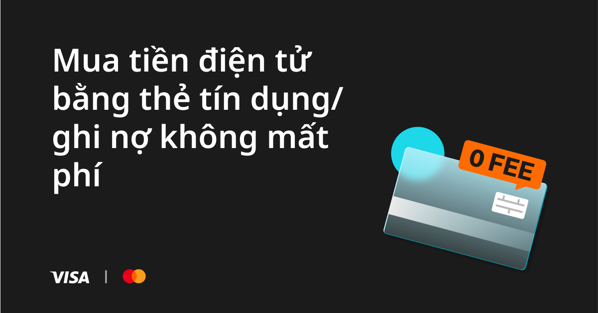 Ưu đãi 2 tuần：Mua tiền điện tử bằng thẻ tín dụng/ghi nợ không mất phí image 0