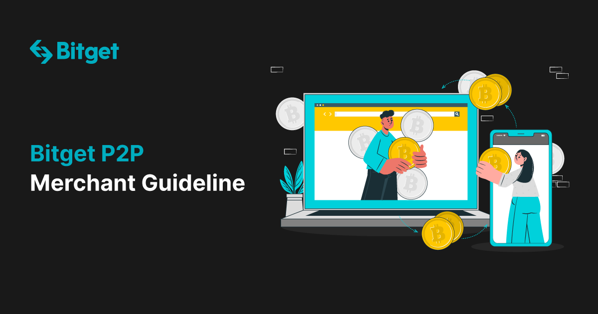 Bitget P2P Merchant Guideline