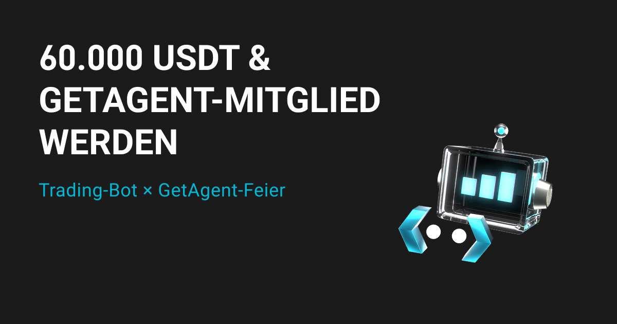 Bots x GetAgent: Mitgliedschaft beantragen und 60.000 USDT teilen image 0