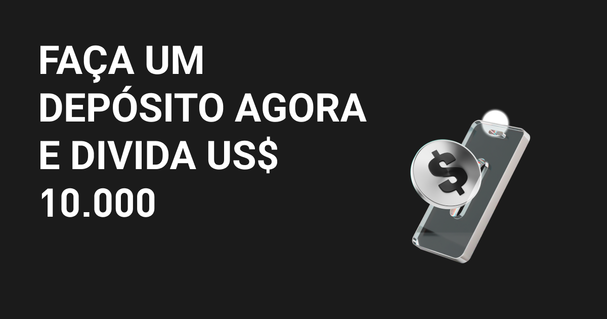 Faça um depósito agora e ganhe parte de US$ 10.000 image 0