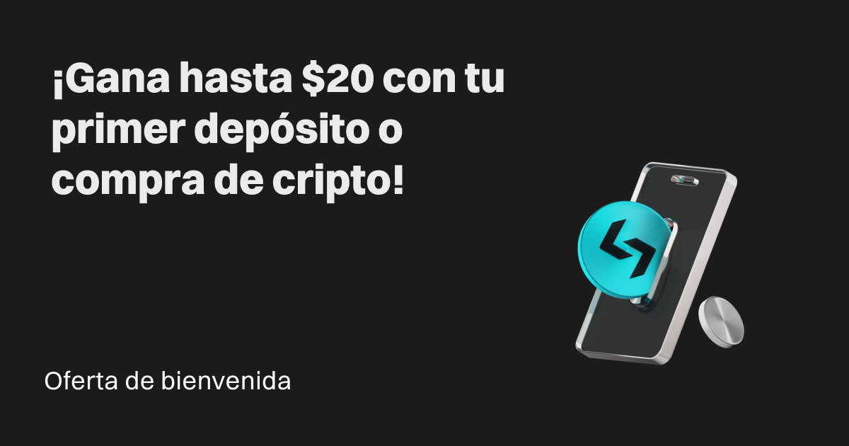 Oferta de bienvenida: ¡Gana hasta $20 con tu primer depósito o compra de cripto!
