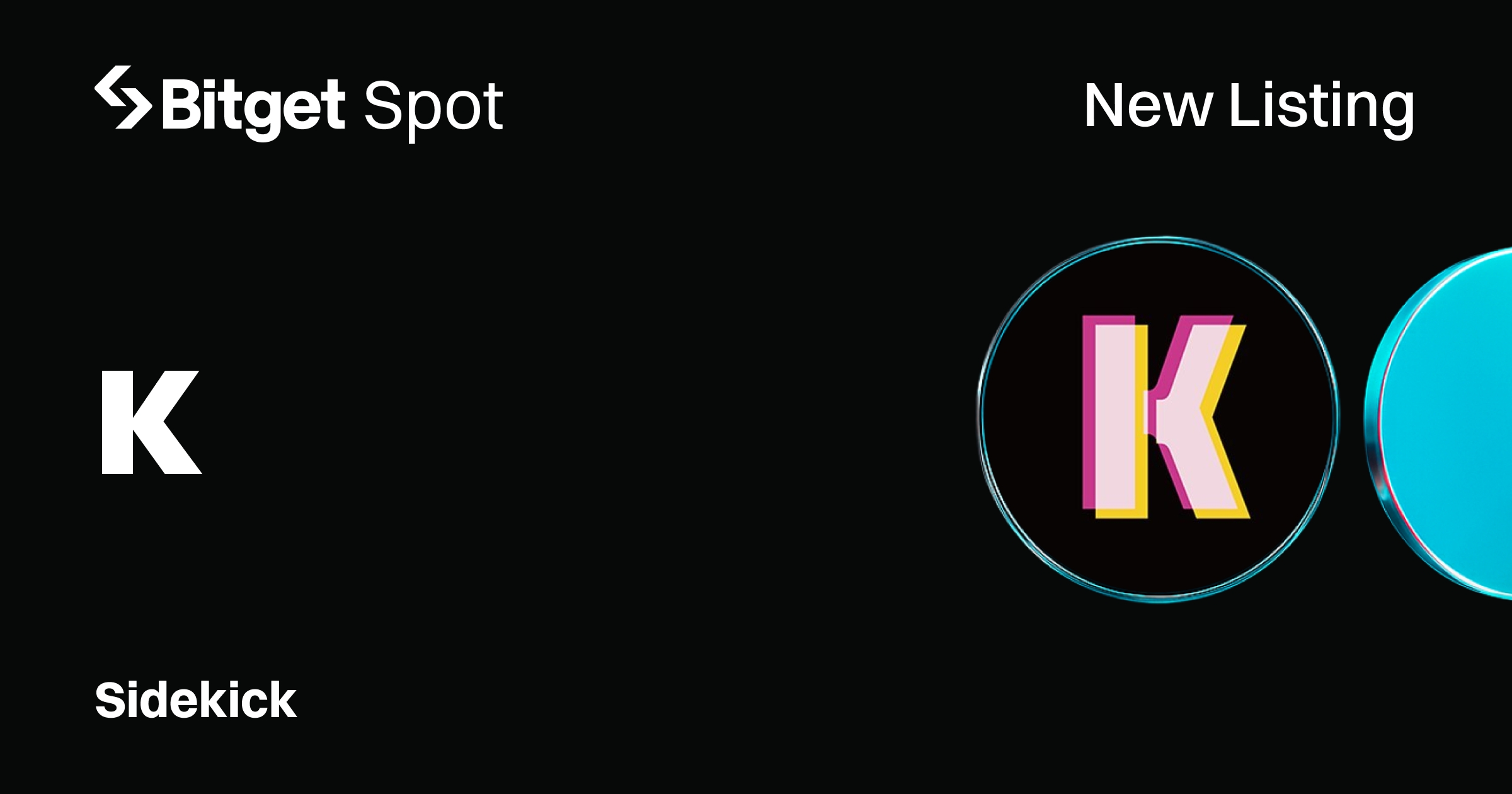 Bitget Lists Sidekick (K) for Spot Trading