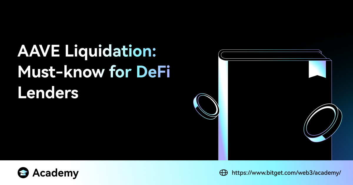 How AAVE Liquidation Works: Must-Know For DeFi Lenders image 0