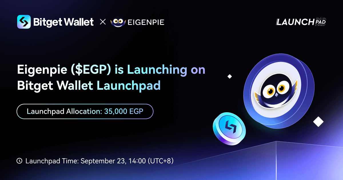 New Launchpad: Eigenpie ($EGP), Invest BWB to Share 35,000 EGP!