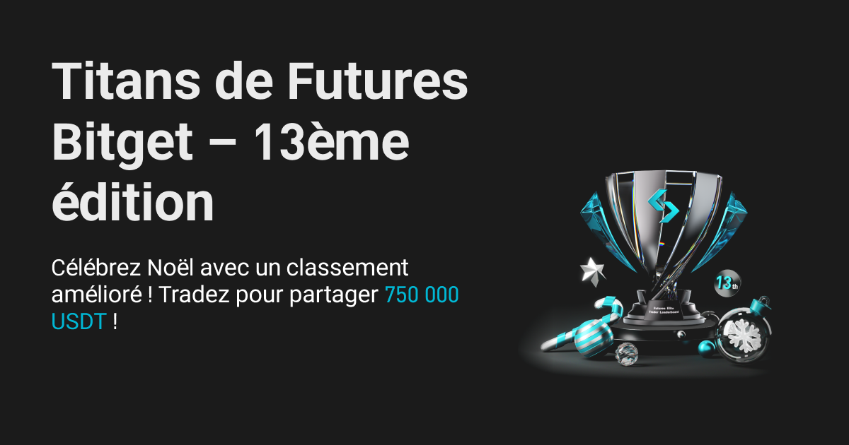 Classement des titans de Futures (13e édition) – Noël approche à grands pas, tradez pour partager 750 000 USDT ! image 0
