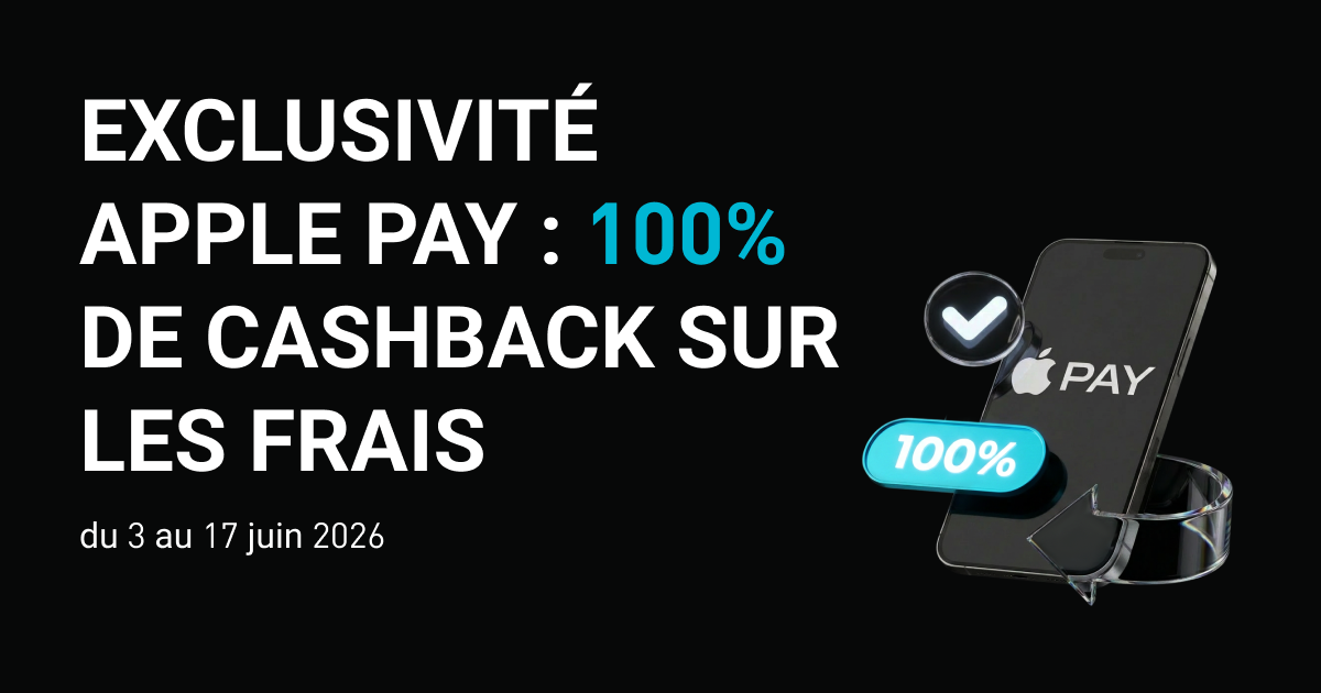 Exclusivité Apple Pay – 100% de cashback sur les frais