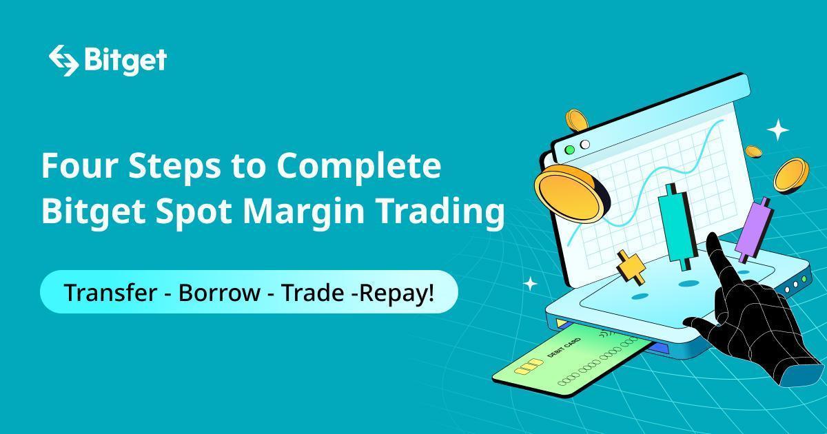 Four Steps to Complete Bitget Spot Margin Trading