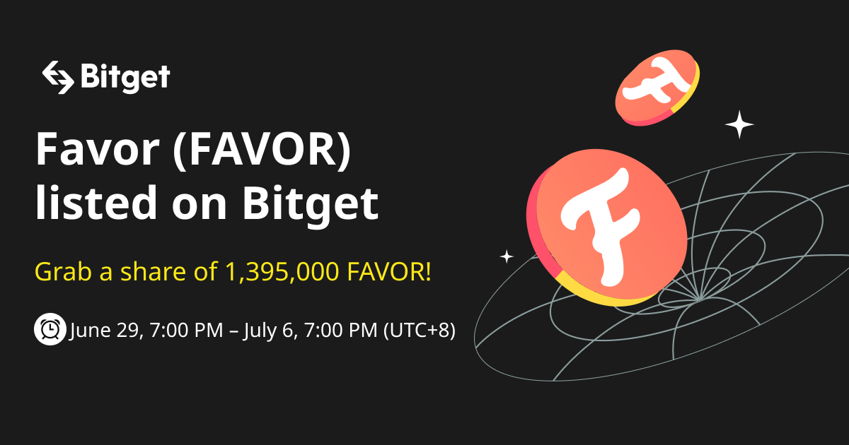 Favor (FAVOR) listed on Bitget — join to grab a share of 1,395,000 FAVOR! image 0