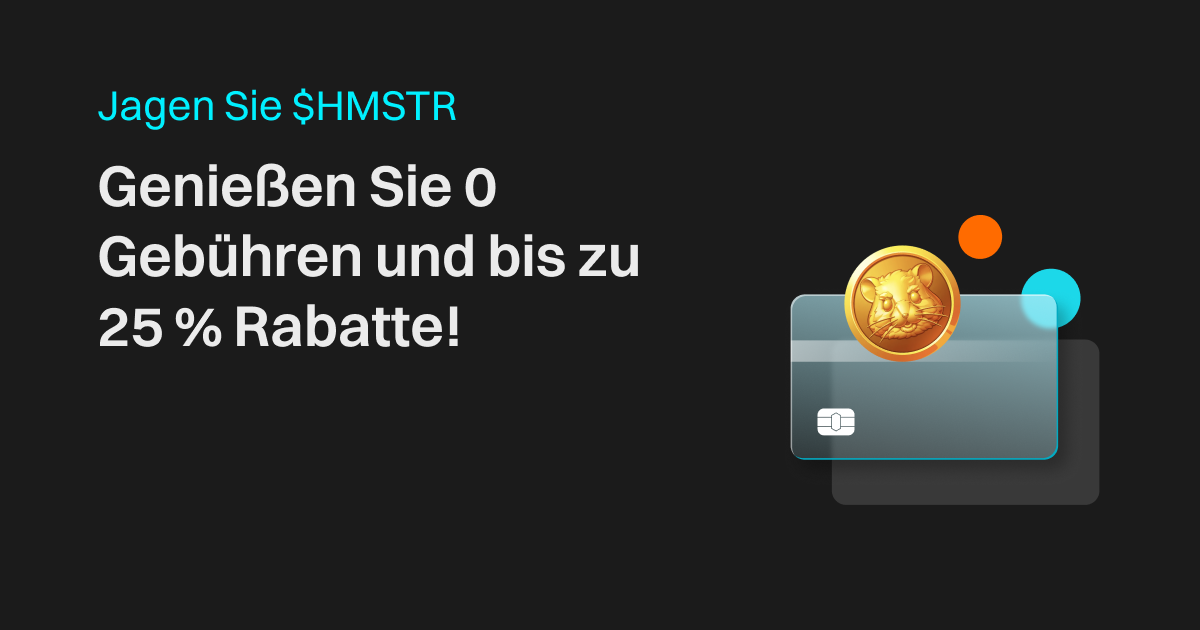 Jagen Sie $HMSTR: Genießen Sie 0 Gebühren und bis zu 25 % Rabatte! image 0