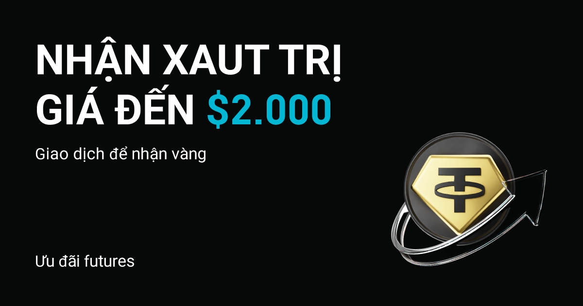 Giao dịch futures để nhận vàng: Giành lấy XAUT trị giá đến $2.000