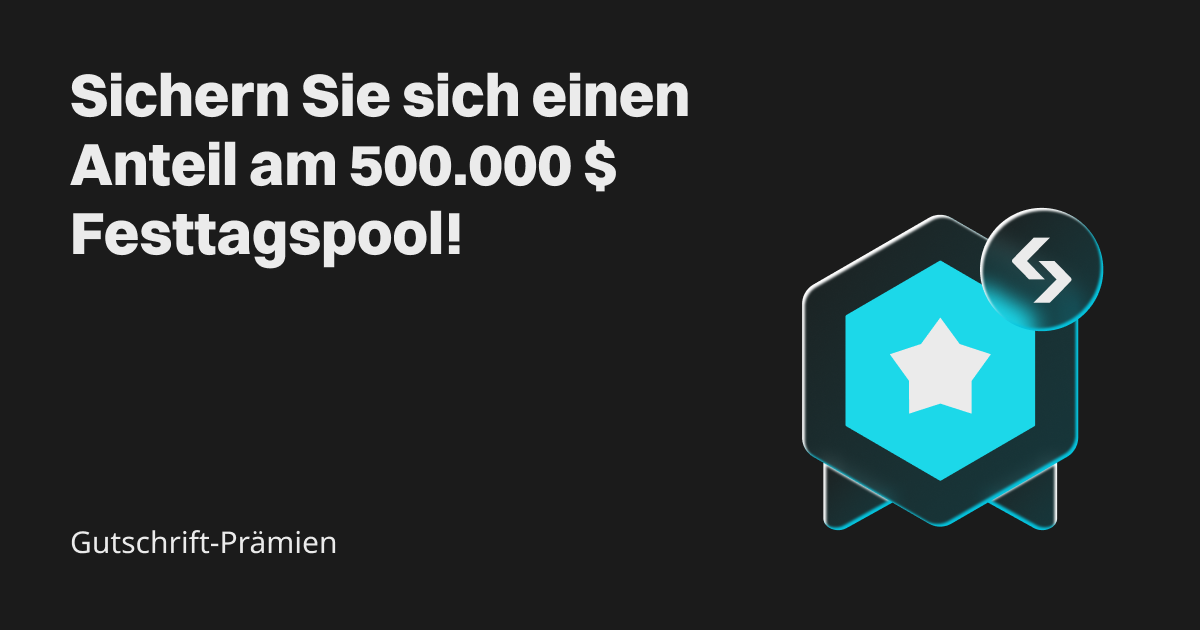 Prämien-Credits: Sichern Sie sich einen Anteil am 500.000 $ Festtagspool! image 0