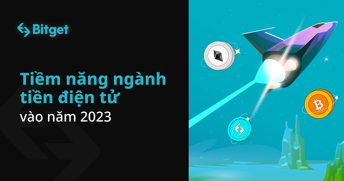 Tiềm năng ngành tiền điện tử vào năm 2023