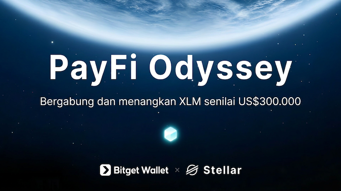 Bitget Wallet X Stellar – PayFi Odyssey: Selesaikan Tugas untuk Berbagi Hadiah Senilai $300.000