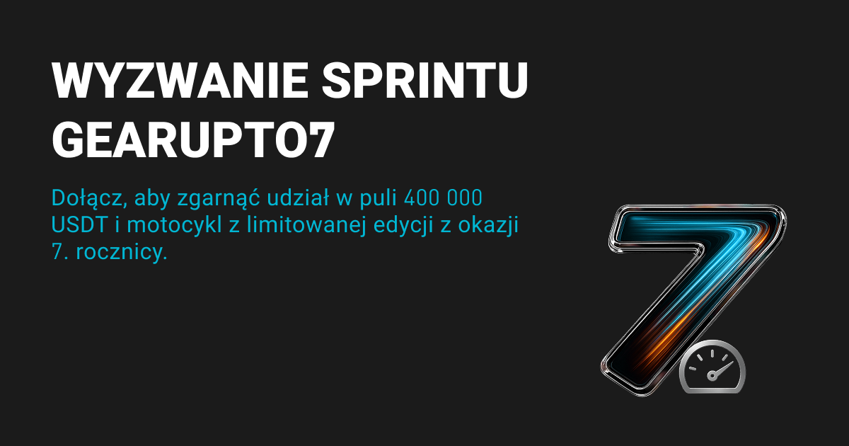 Wyzwanie sprintu GearUpTo7: świętuj 7. rocznicę powstania Bitget — czekają zachęty o wartości 400 000 USDT! image 0