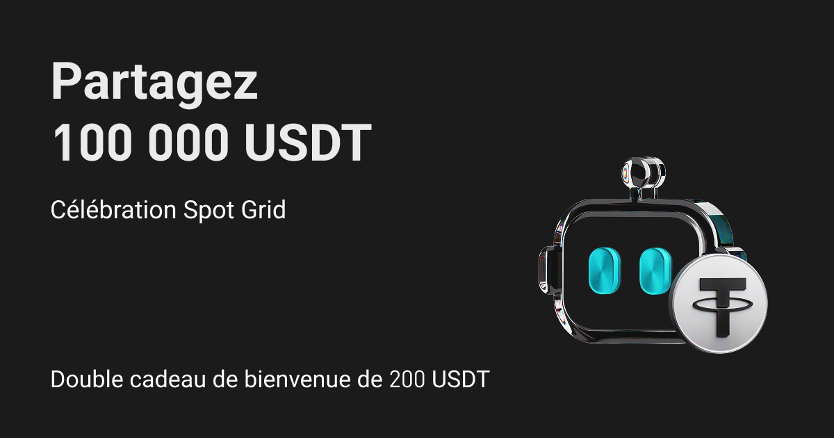 Fiesta Spot Grid – Récupérez un cadeau de 200 USDT et partagez 100 000 USDT image 0