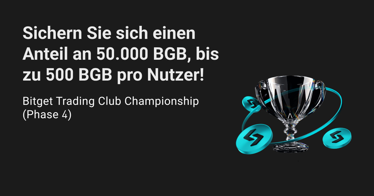 Bitget Trading Club Championship (Phase 4) – Sichern Sie sich einen Anteil an 50.000 BGB, bis zu 500 BGB pro Nutzer! image 0