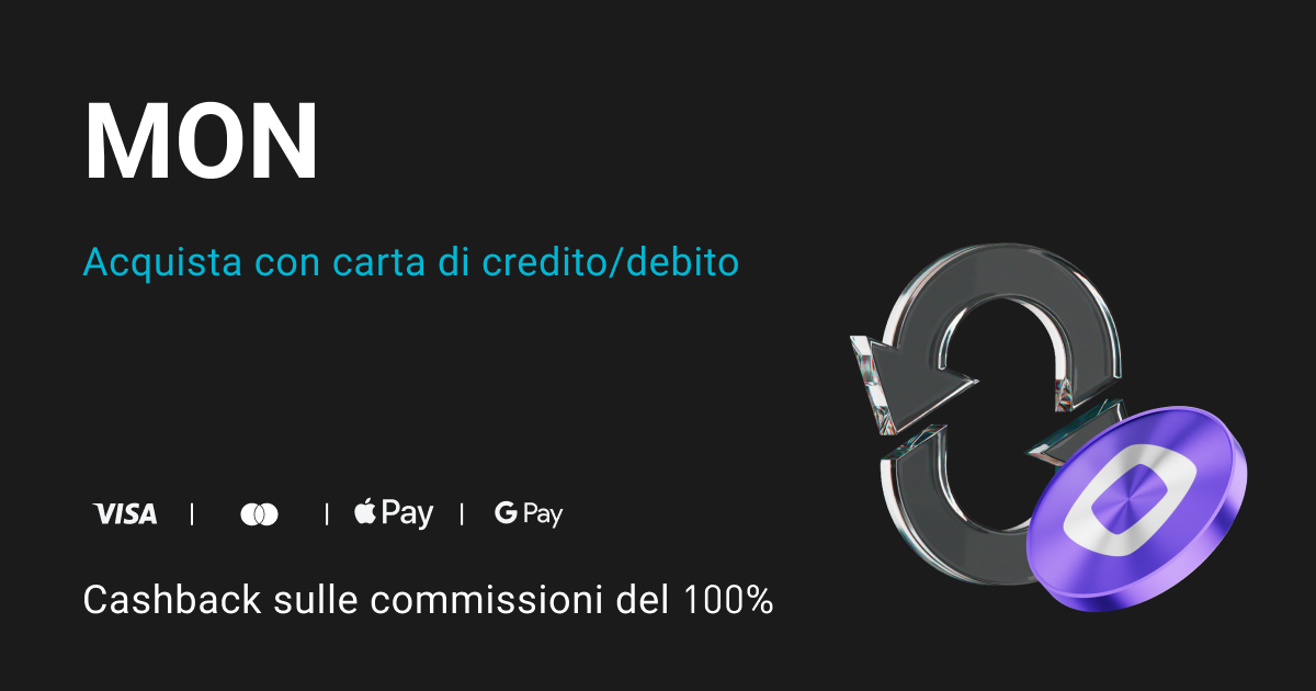 Acquista MON e ottieni un cashback sulle commissioni del 100% in MON! image 0