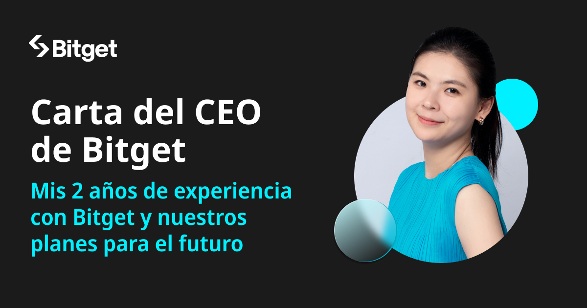 Carta del CEO de Bitget: Mis 2 años de experiencia con Bitget y nuestros planes para el futuro