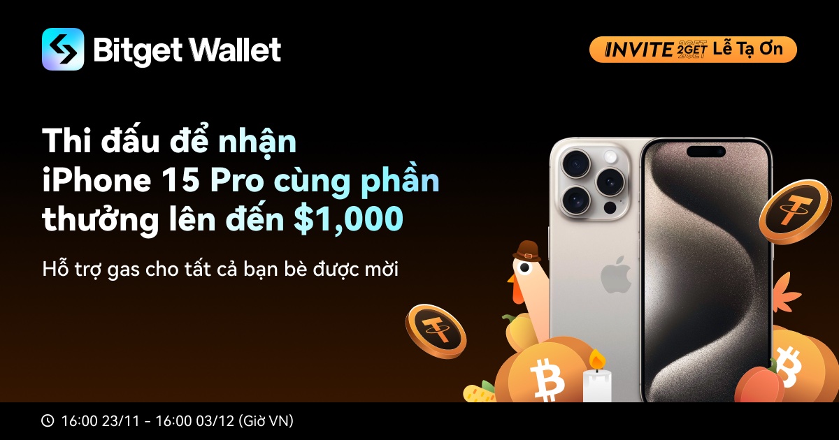 Invite2Get Lễ Tạ Ơn: Thi đấu để nhận iPhone 15 Pro và phần thưởng lên đến $1,000