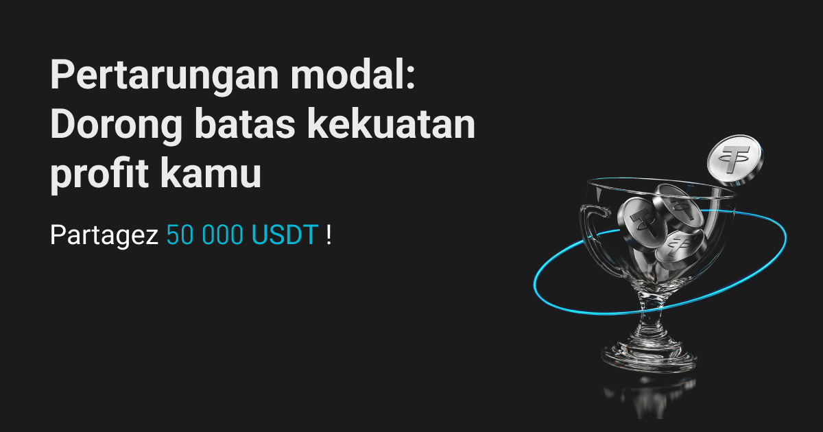 Pertarungan modal: Dorong batas kekuatan profit kamu dan dapatkan bagian dari 50.000 USDT! image 0