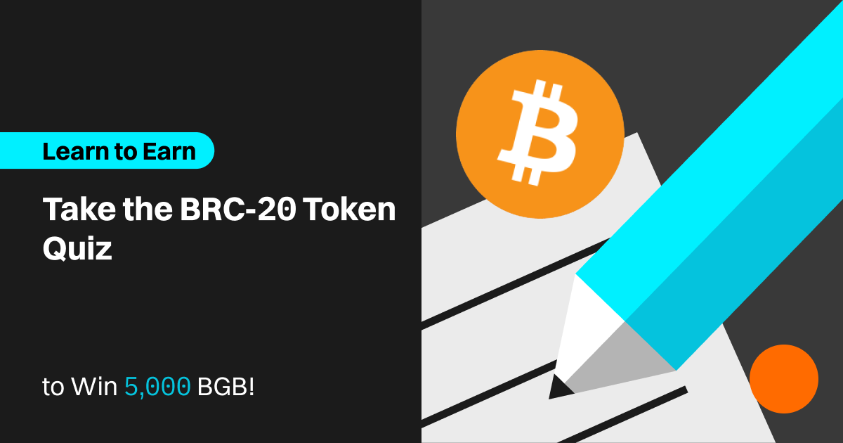 Learn2Earn: Take the BRC20 token Quiz to Win 5,000 BGB! image 0