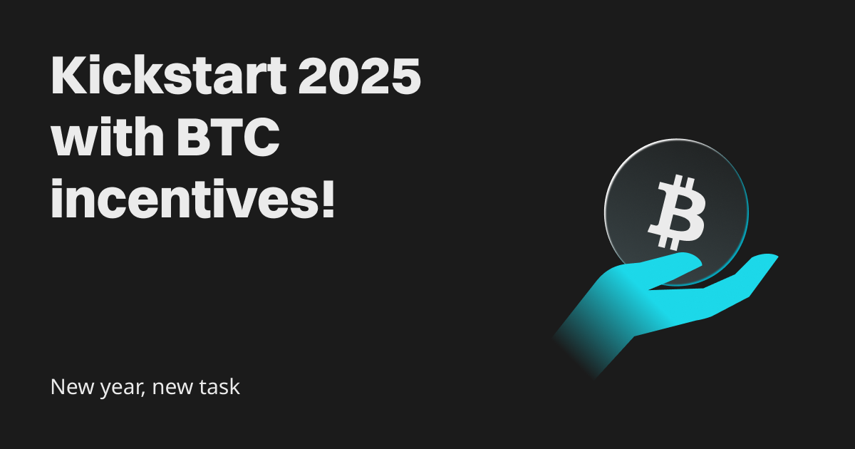 Bagong taon, bagong gawain: Kickstart 2025 na may BTC incentives! image 0