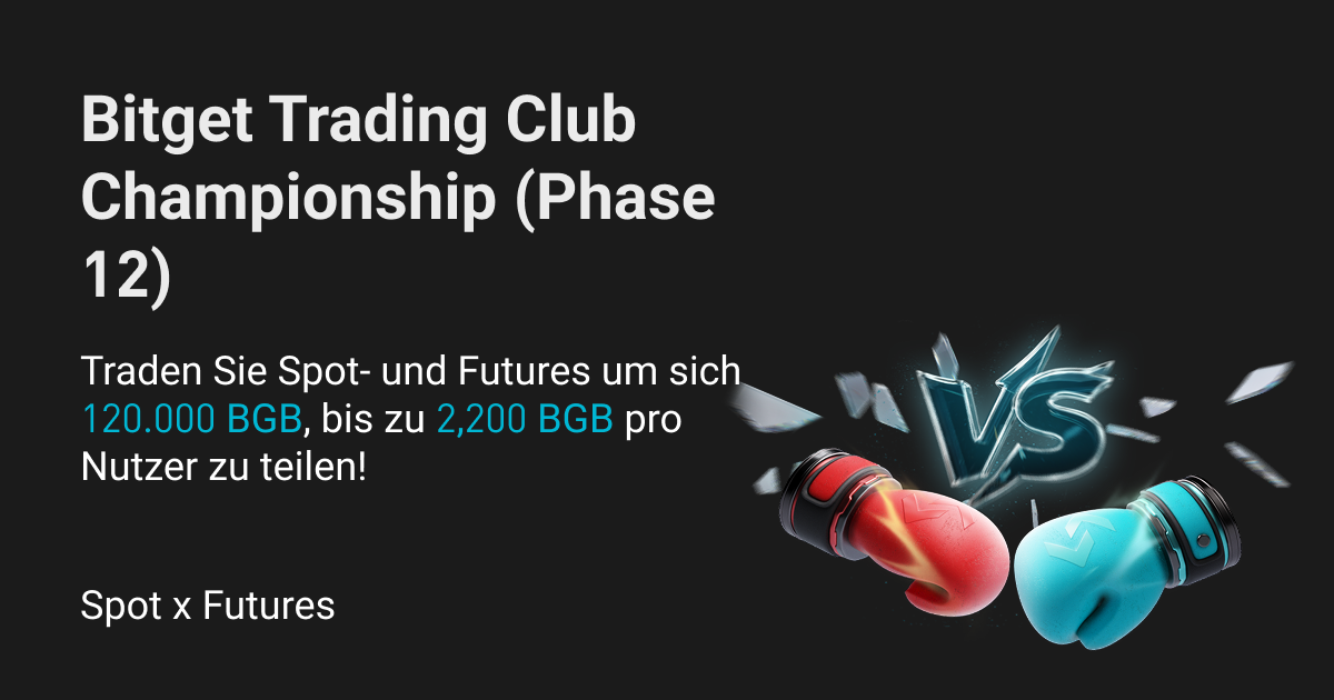 Bitget Trading Club Championship (Phase 12) – Traden Sie Spot- und Futures um sich 120.000 BGB, bis zu 2,200 BGB pro Nutzer zu teilen! image 0