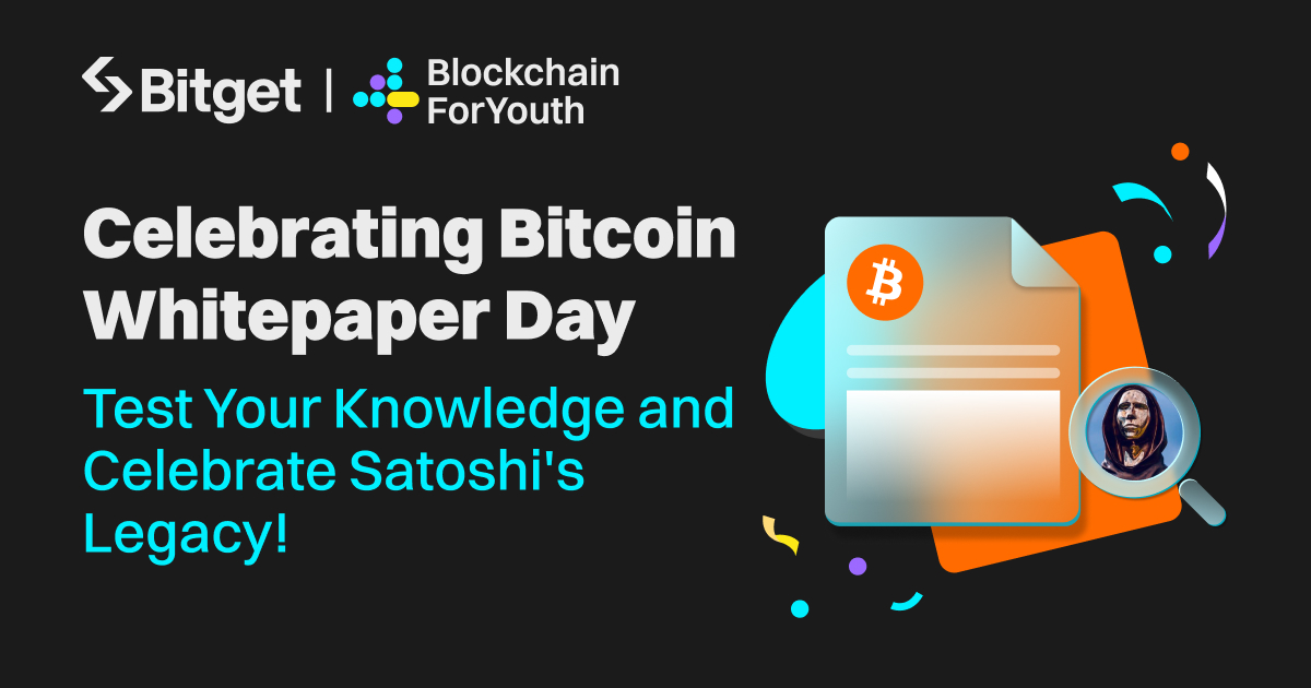 Bitget kỷ niệm Bitcoin Whitepaper Day: Hé lộ nền tảng của tiền điện tử