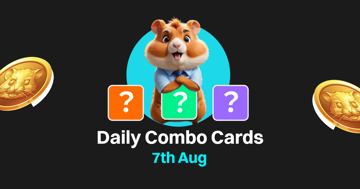 Today's Hamster Kombat Daily Combo Cards for August 7, 2024