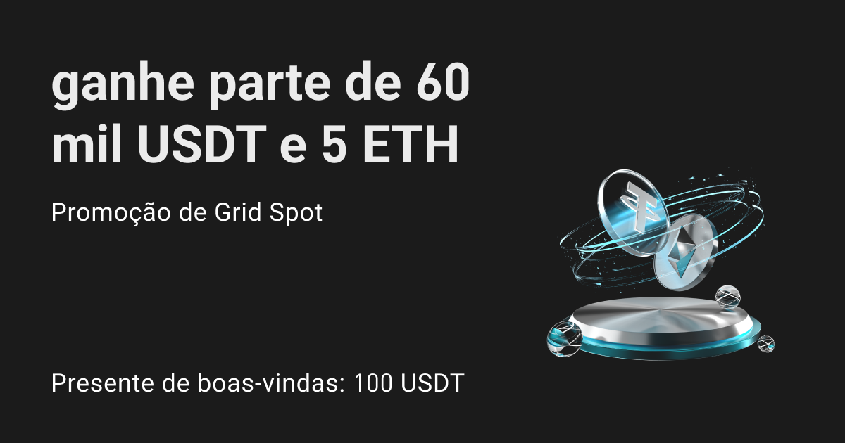 Promoção de Grid Spot: ganhe parte de 5 ETH e 60.000 USDT! image 0
