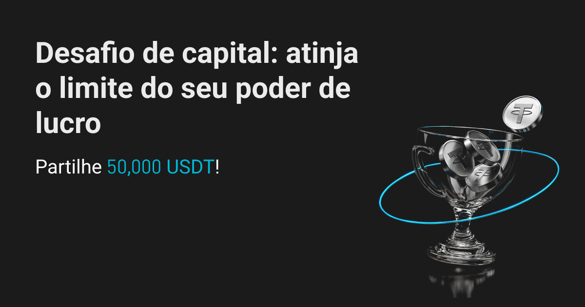 Desafio de capital: ultrapasse os limites do seu poder de lucro e ganhe uma parte de 50,000 USDT! image 0