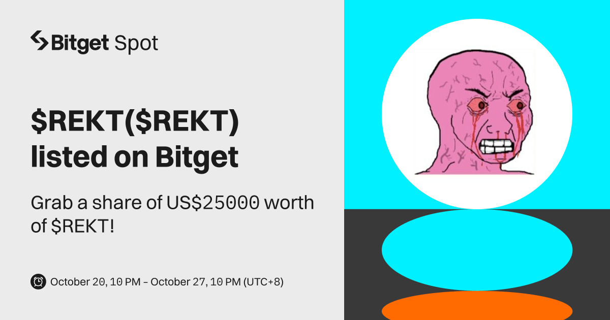 $REKT($REKT)  will be listed on Bitget. Come and grab a share of US$25,000 worth of $REKT! image 0