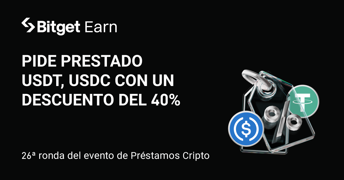 Ronda 26 del Evento de Préstamos cripto: Pide un préstamo de USDT, USDC para disfrutar de un descuento en el APR de hasta el 40% image 0