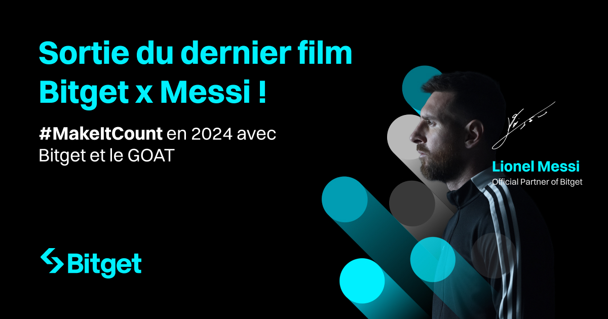 Le nouveau film Bitget x Messi est sorti – Marquez les esprits en 2024 avec Bitget et le GOAT image 0