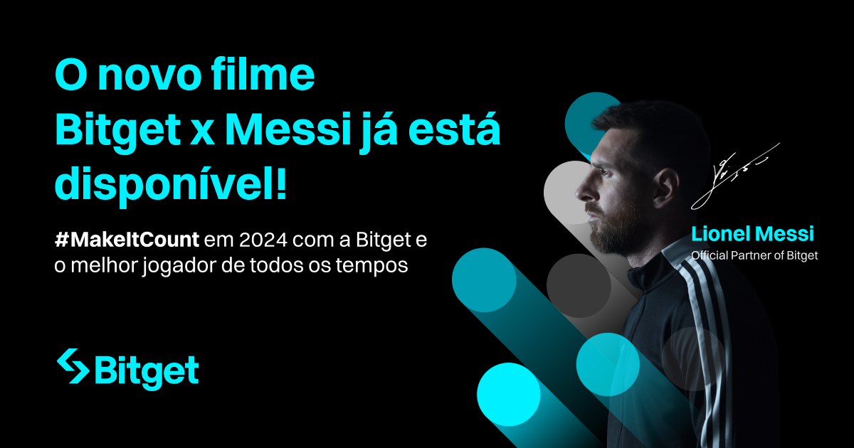 Lançamento do novo filme Bitget x Messi: #FaçaValerAPena em 2024 com a Bitget e o melhor jogador de todos os tempos image 0