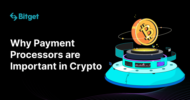 Why Payment Processors are Important in Crypto