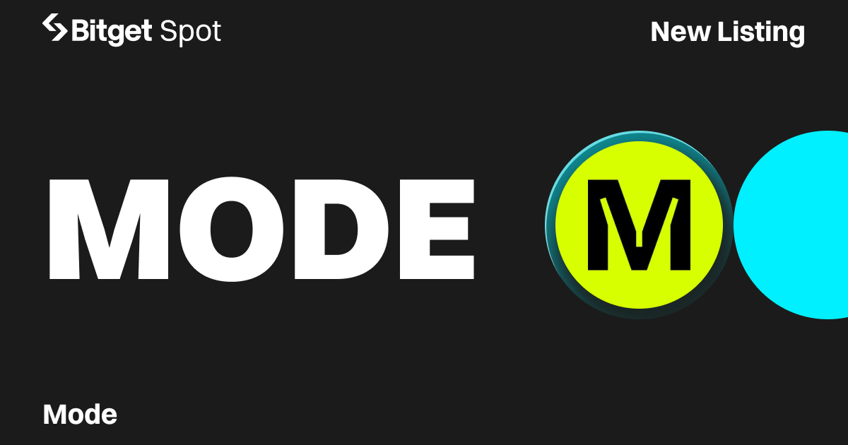 Bitget PoolX Announces Listing of MODE (MODE)