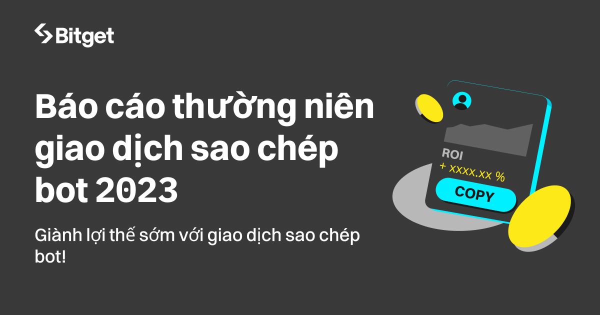 Báo cáo thường niên Giao dịch Sao chép Bot 2023