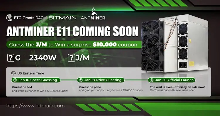 ETC welcomes good news again, Bitmain launches Antminer E11 mining machine, comprehensively improves ETC mining efficiency, and promotes token value breakthrough image 0