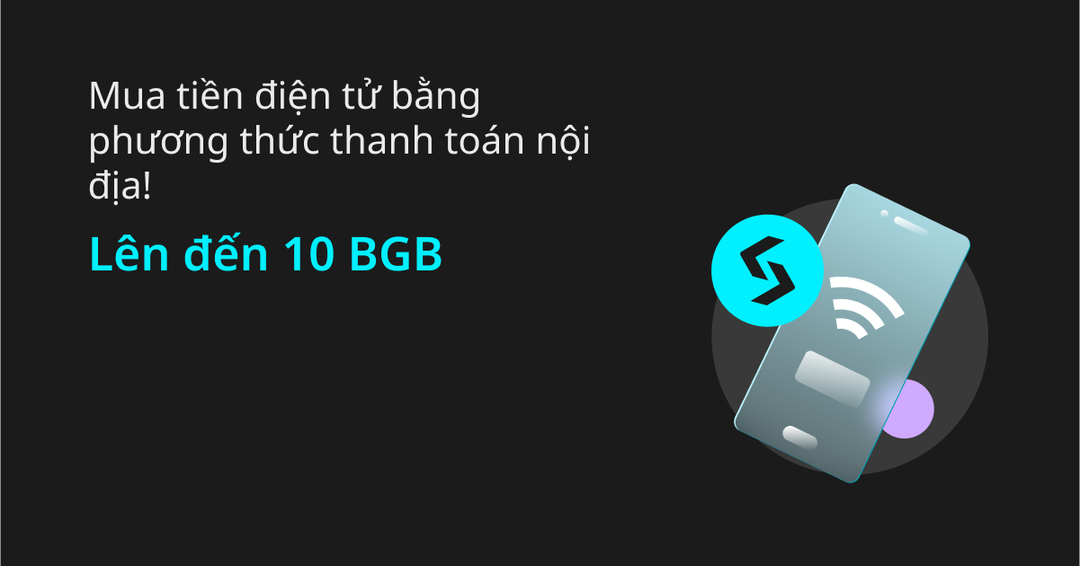 Lên đến 10 BGB: Mua tiền điện tử bằng phương thức thanh toán nội địa! image 0