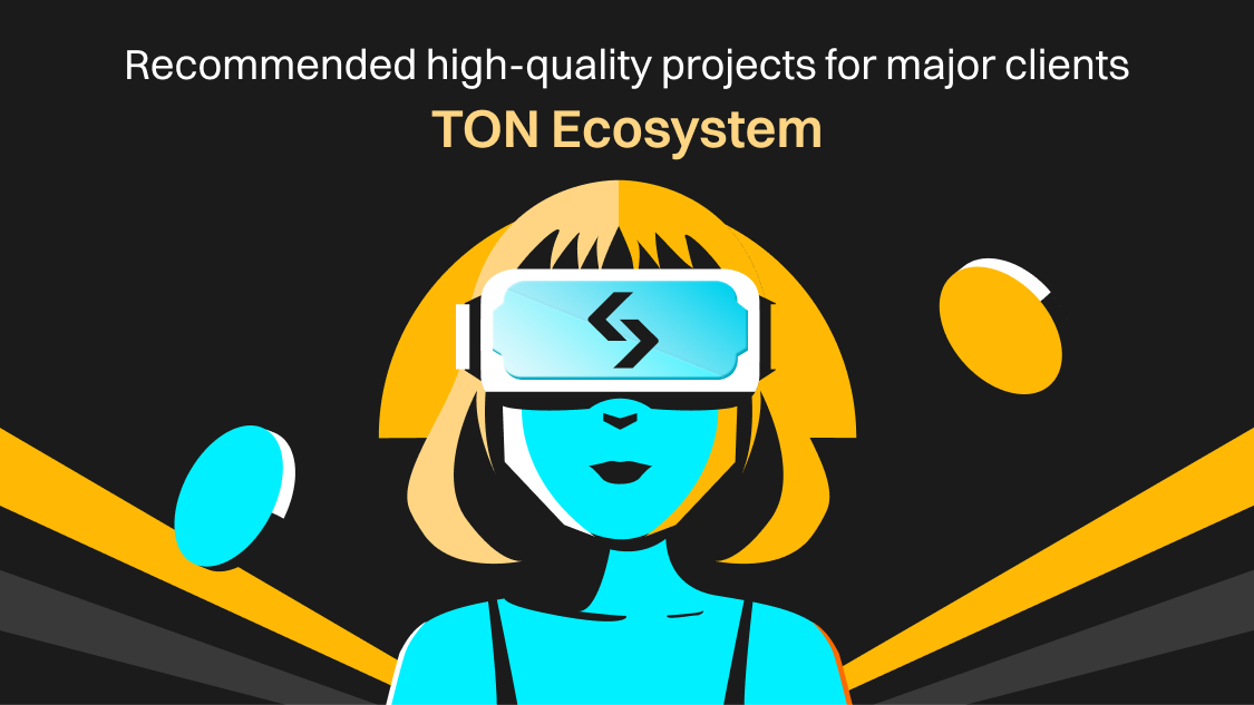 Recommended high-quality projects for major clients (March 27) — TON ecosystem