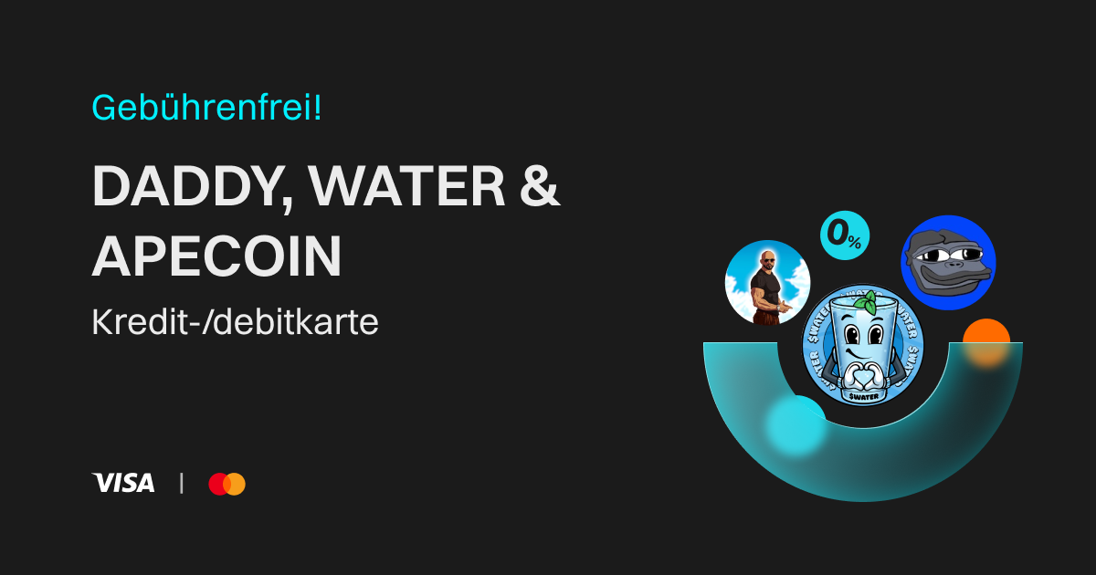 DADDY, WATER & APECOIN mit Kredit-/Debitkarte ohne Gebühren kaufen image 0