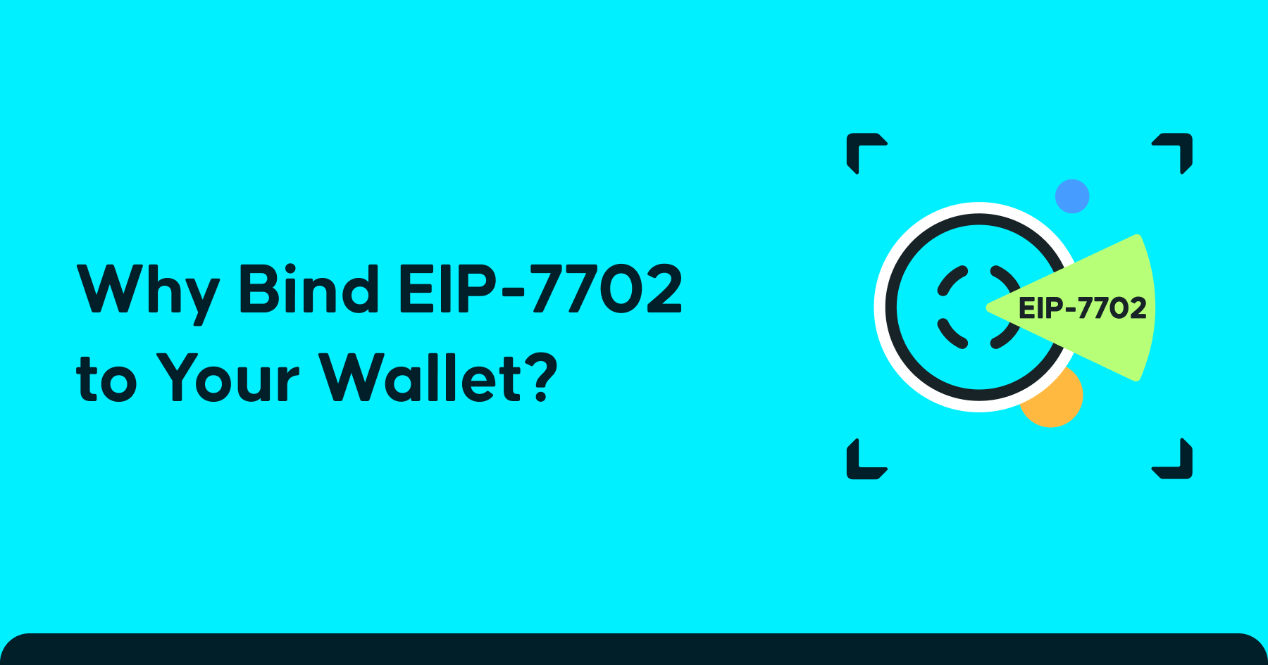 Why Bind EIP-7702 to Your Wallet?