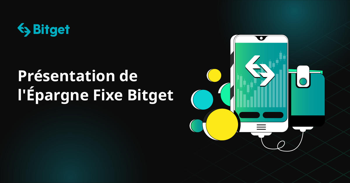 Présentation de l'Épargne Fixe Bitget